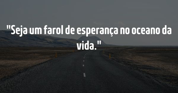 Frases para Inspirar - Guia Completo para Inspirar e Elevar o Espírito - Seja um farol de esperança no oceano da vida