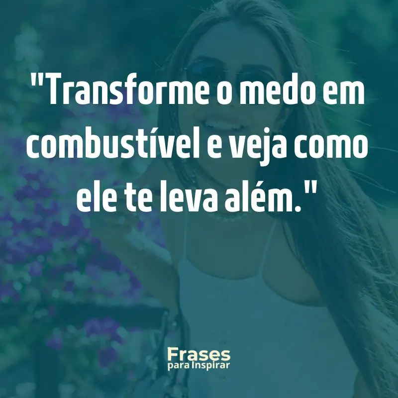 Transforme o medo em combustível e veja como ele te leva além